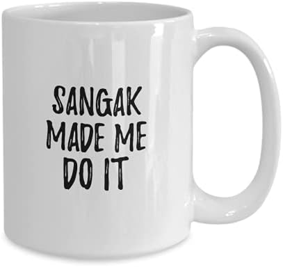 Sangak Made Me Do It Mug Funny Foodie Present Idea Coffee Tea Cup Large 15 Oz