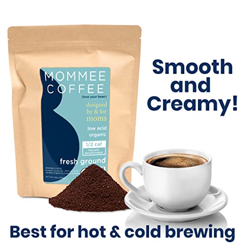 Mommee Coffee - Half Caf | Low Acid, Organic, Fair Trade, Water Processed | Ground, 22 oz.