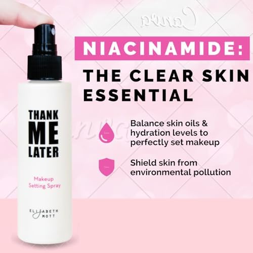 Elizabeth Mott Thank Me Later 3-in-1 Dewy Setting Spray - Hydrating, Long-Lasting Makeup Setting Spray with Niacinamide for Radiant, Glowing Skin, Lightweight & Cruelty-Free Formula, 95 ml