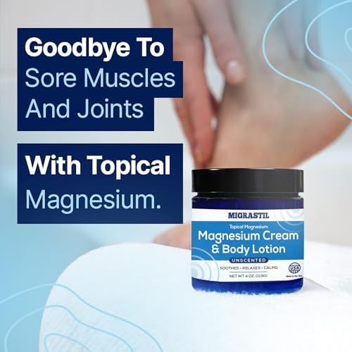 Topical Magnesium Cream & Body Lotion 4oz. - Promotes Sleep and Soothing Relief for Sore Muscles, Leg Cramps, Etc. Made in The USA.