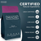 Magni Coffee - Whole Beans - Decaf - Low Acid - Single Origin USDA Organic Non-GMO Beans Third Party Tested For Mycotoxins & Pesticides - Fair Trade -12 Oz