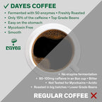 DAYES Enzyme Fermented Whole Bean Coffee - 16 oz (450g) I Low Caffeine Whole Bean Coffee I Medium Dark Roast I Low Acid I Digestion Friendly (16 Oz)