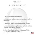 Perfect Formula Clear Gel Coat - Nail Strengthener, Keratin Treatment, Clear Nail Polish - Strengthener for Damaged Nails - Made In The USA .60 fl oz.