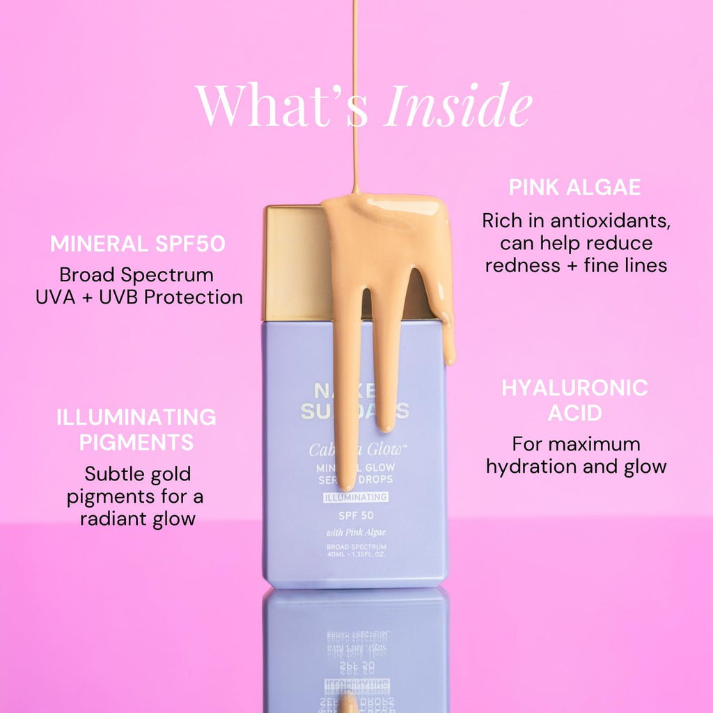 Naked Sundays CabanaGlow Illuminating Tinted Sunscreen Serum Drops SPF 50 - Hydrating, Brightening, Zinc Oxide Daily Face Sunscreen with Skin-Perfecting Pigments