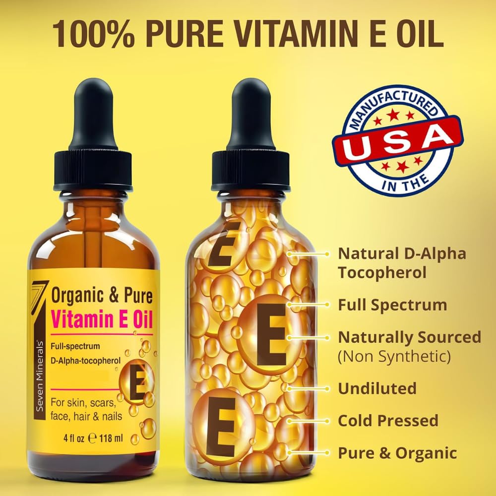 Seven Minerals Ultra Pure Vitamin E Oil - Full-Spectrum D-Alpha Tocopherol per 4 Oz Bottle - 100% Organic Vitamin E Oil for Skin, Face, Hair and Scars - Naturally Occurring=Not Synthetic.