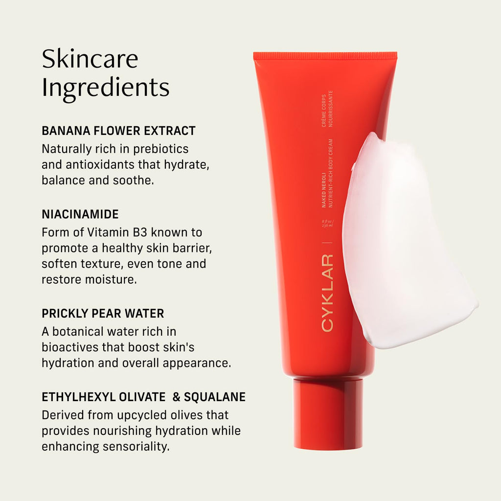 CYKLAR Nutrient Rich Body Cream – Non-Greasy Lotion for 48-Hr Moisture – Squalane, Niacinamide & Banana Flower for Hydration & Skin Barrier Support – Dry Skin Moisturizer 8oz – Naked Neroli