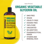 Seven Minerals, Organic Vegetable Glycerin - Big 32 fl oz Bottle - No Palm Oil, Made with Organic Coconut Oil - Therapeutical Grade Glycerine for DIYs - Hair, Nails & Skin Moisturizer - Non-Gmo