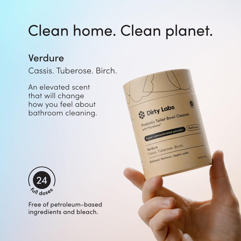 Dirty Labs | Probiotic Toilet Bowl Cleaner Powder | with Phytolase Bio Enzymes | 24 Doses | Septic-Safe, Biodegradable, Bleach-Free | Verdure Scent (Cassis. Tuberose. Birch.)