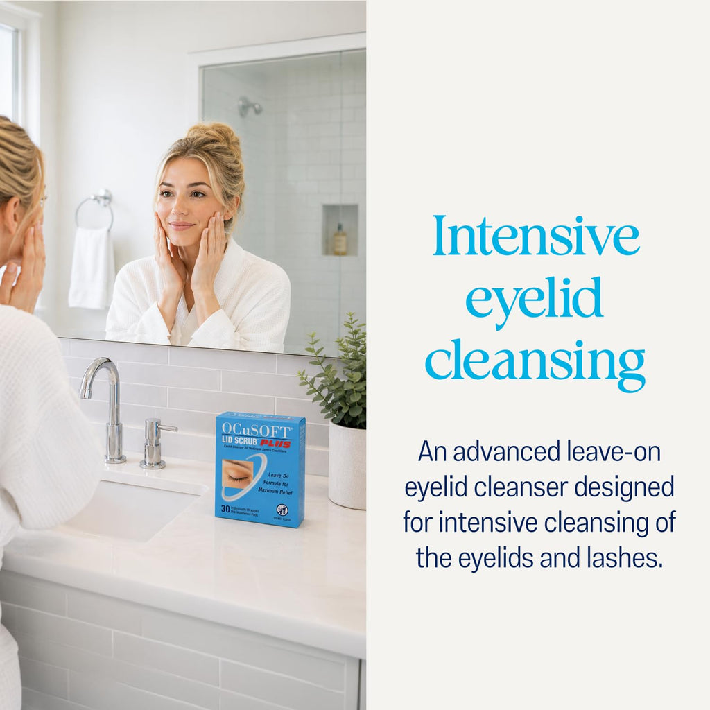 OCuSOFT Lid Scrub PLUS - Pre-Moistened Leave-On Eyelid Wipes for Moderate to Severe Conditions - Moisturizing Eyelid Cleanser for Maximum Relief - 30 Count
