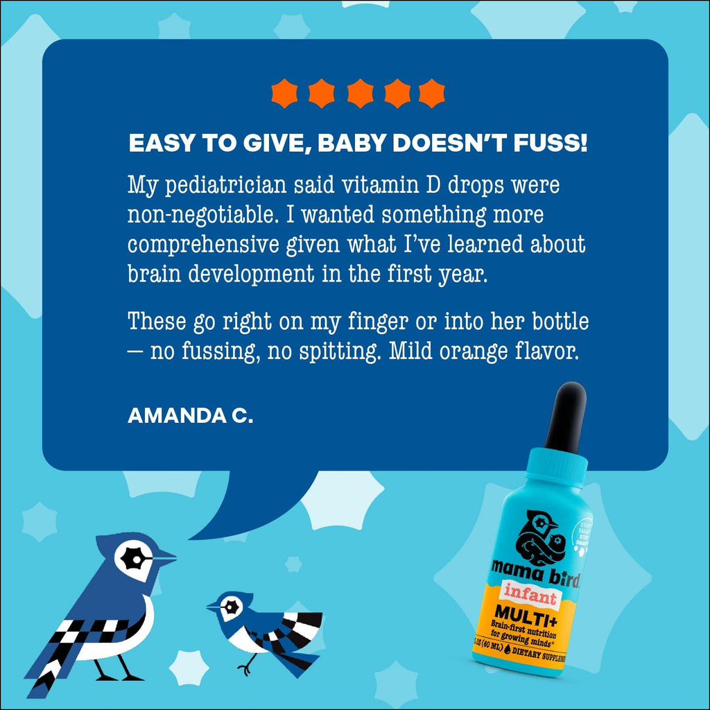 Mama Bird Infant Multi+ Drops (60 Servings) Ages 6 mo+ - Liquid Infant Multivitamin - Orange Flavor - Methylated B Vitamins, Vitamin B6 & Vitamin B12 - 3rd-Party Tested - Non GMO, Vegan & Gluten Free