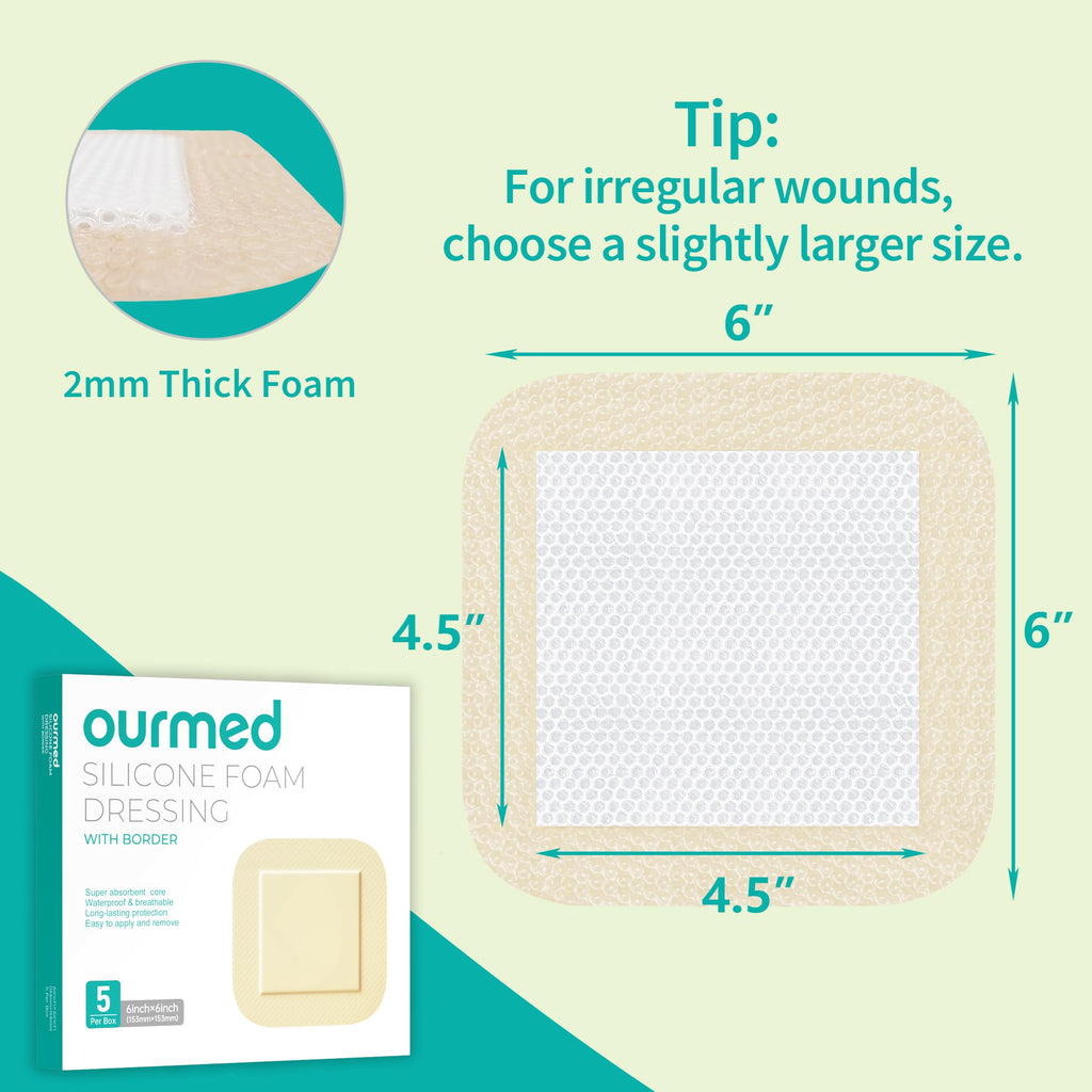 Ourmed Silicone Foam Dressing with Border Adhesive - Large Absorbent Waterproof Bandage for Wound Care, Foot Diabetic Ulcer, Leg Ulcer, 6" x 6", 5 Pack