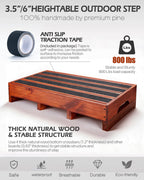 3.5"/6" Adjustable Wooden Step Stool for Bed, 100% Heartwood Handmade Outdoor Steps with 4 Additional Legs & Anti-Slip Traction Tape, One Step Stool for Elderly, Adults, Kids(30" L X 16" W X 3.5/6" H)