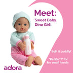 Adora Sweet Baby - 11” Soft & Cuddly Baby Doll, Realistic Features, Gentle Scent, Machine Washable, Lightweight & Easy to Hold | Adorable Playmate (Girl Dino)
