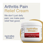 Australian Dream Arthritis Pain Relief Cream - Soothing & Non-Greasy - Powerful Topical Arthritis Pain Relief - Good for Muscle Aches or Joints - 4 oz Jar