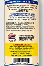 Maui Island Secret Burn to Brown Formula Aloe Sunburn Relief Gel, Soothing & Hydrating - Instant Cooling with Menthol & Tea Tree Oil 8 Oz. 1pack