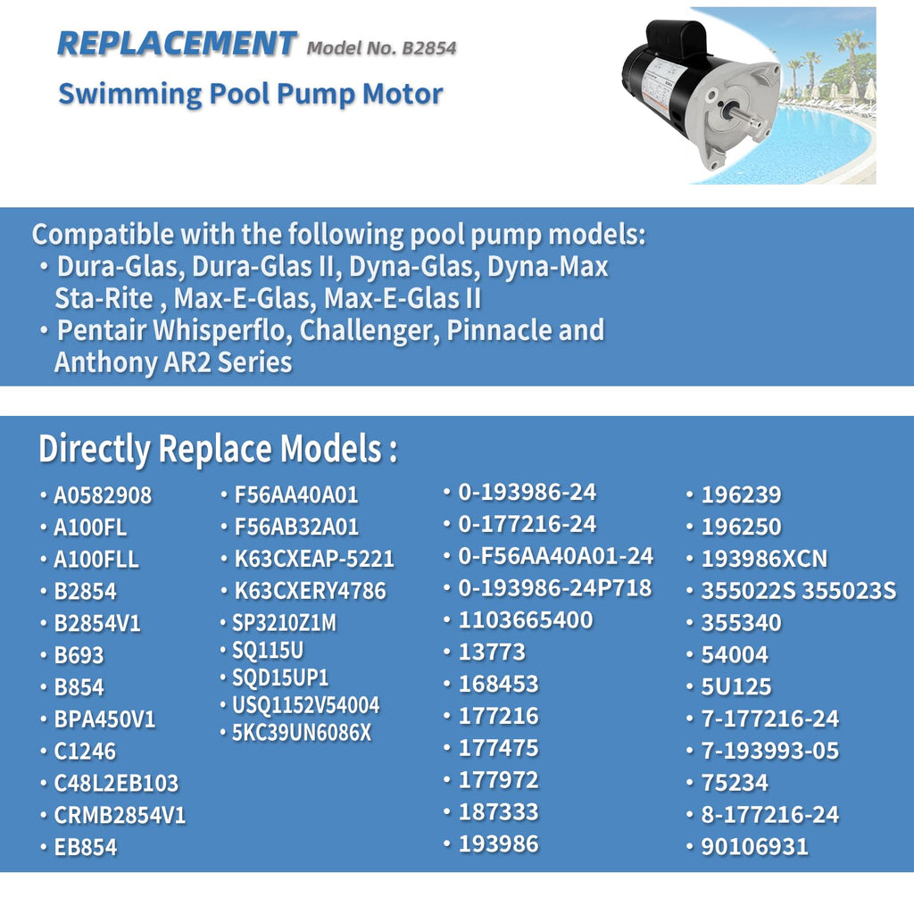 B2854 1-1/2HP, Replaces Century/AO Smith Pool Pump Motors,1.5HP,115/230V, 3450 RPM, 8.0/16.0Amps, 56Y Frame 1.1Service Factor,PSC,F56AA40A01,Include Replace Parts, Square Flange ODP Enclosure Leungoo