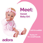 Adora Sweet Baby - 11” Soft & Cuddly Baby Doll, Realistic Features, Gentle Scent, Machine Washable, Lightweight & Easy to Hold | Adorable Playmate (Baby Girl)