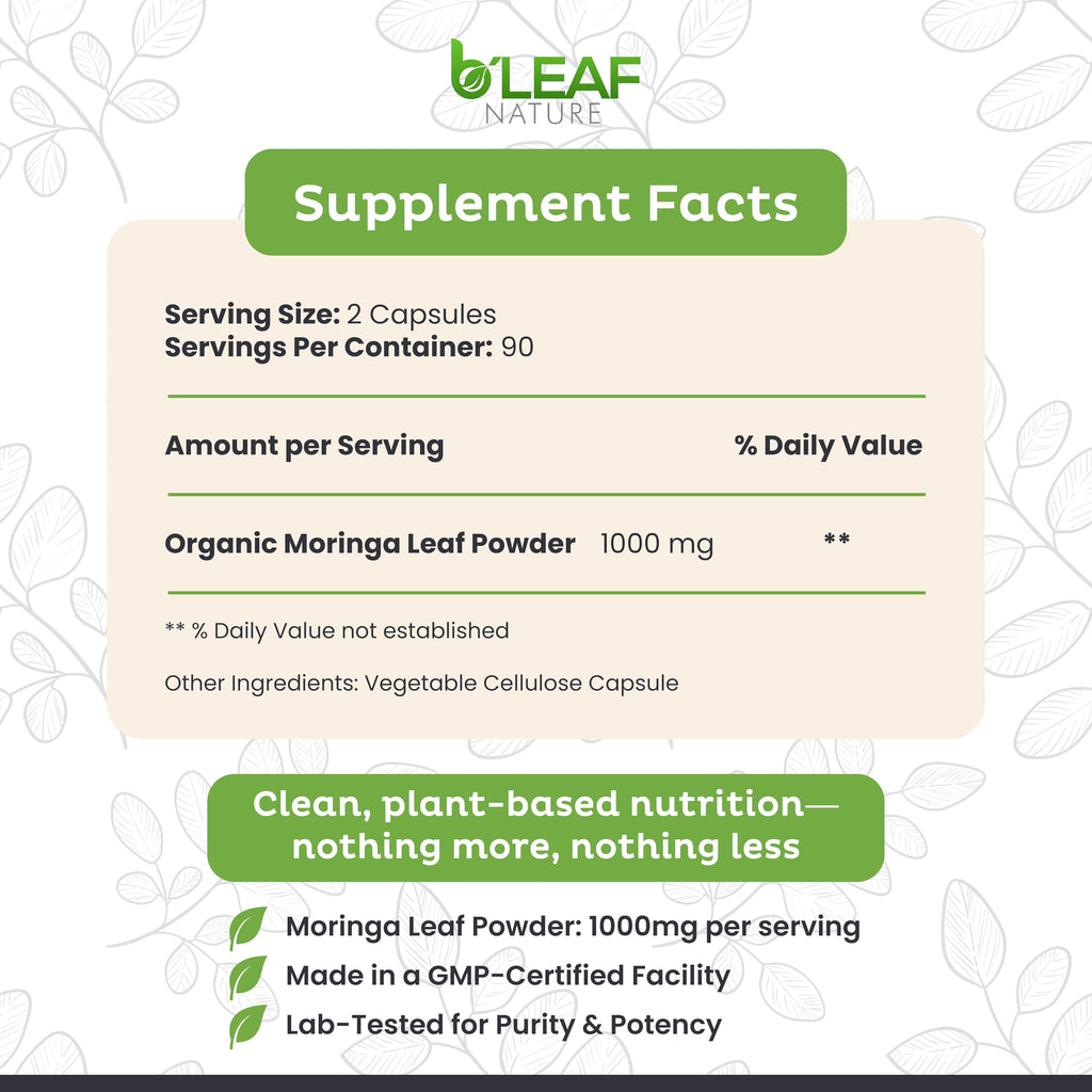 B’Leaf Nature 100% Pure Organic Moringa Oleifera Leaf Powder Capsules I Immune Support I 1000mg per serving I Gluten-Free Non-GMO I Superfood w/ Essential Vitamins & Amino Acids I 180 Veggie Capsules