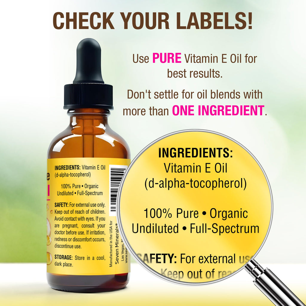 Seven Minerals Ultra Pure Vitamin E Oil - Full-Spectrum D-Alpha Tocopherol per 4 Oz Bottle - 100% Organic Vitamin E Oil for Skin, Face, Hair and Scars - Naturally Occurring=Not Synthetic.