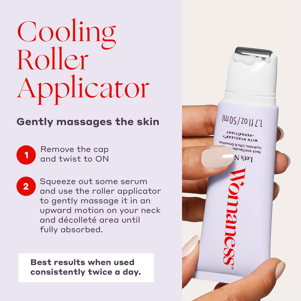 Womaness Let’s Neck Serum for Neck Tightening and Lifting - Firming and Tightening Neck Cream with Cooling Roller Applicator - Hydrating Neck Serum to Smooth Wrinkles and Sagging Skin for Women - 50ml