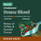 Starbucks K-Cup Coffee Pods, Decaf House Blend Medium Roast, 40 Count