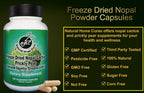 Natural Home Cures Nopal Cactus Capsules - Freeze Dried Prickly Pear Extract - Fiber Supplement for Metabolic Health Support - Rich in Betalains & Nitrates - Non-GMO - 120 Veggie Caps (1 Bottle)