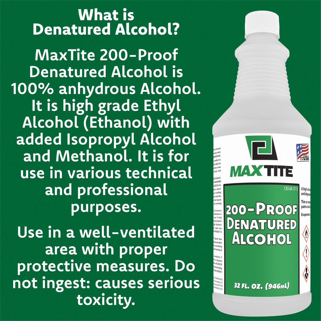 MAXTITE Denatured Alcohol, 200-Proof (32 oz)