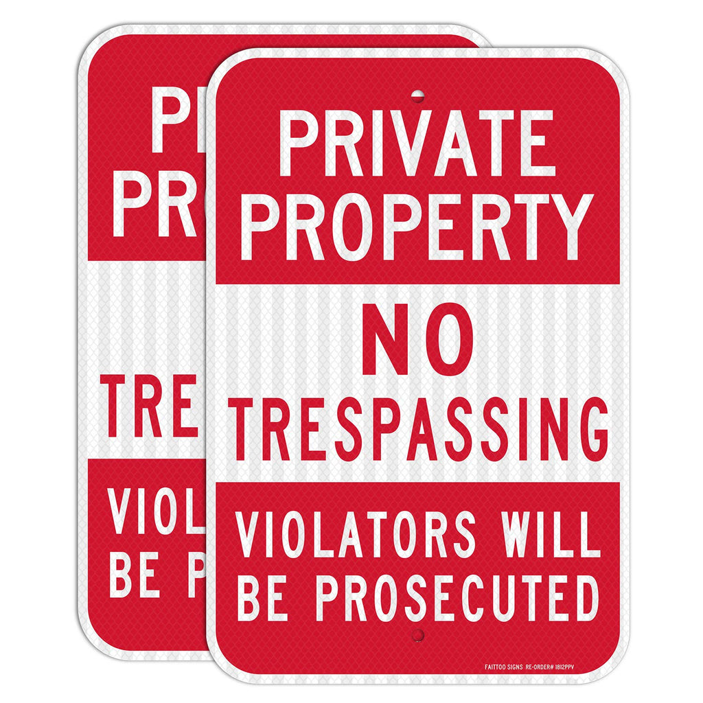 (2 Pack) Private Property No Trespassing Sign, Violators Will Be Prosecuted, 18 x 12 Engineer Grade Reflective Sheeting Rust Free Aluminum, Weather Resistant, Waterproof, Easy to Mount