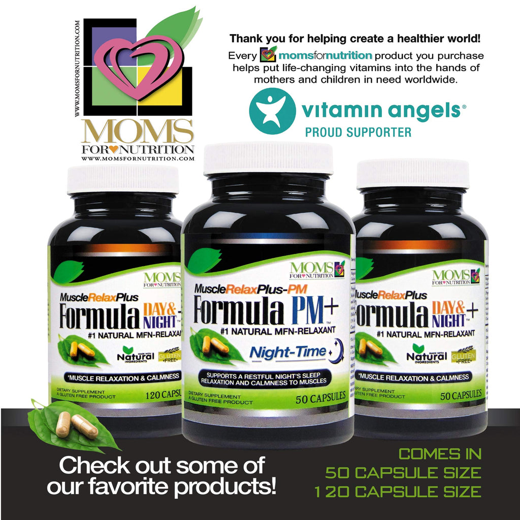 Moms For Nutrition All Natural Muscle Relax Formula PM Plus - Over 1,150 Milligram Support - Night-Time Relaxer - Maximum Strength Natural Relaxant - Capsules (120 Count)