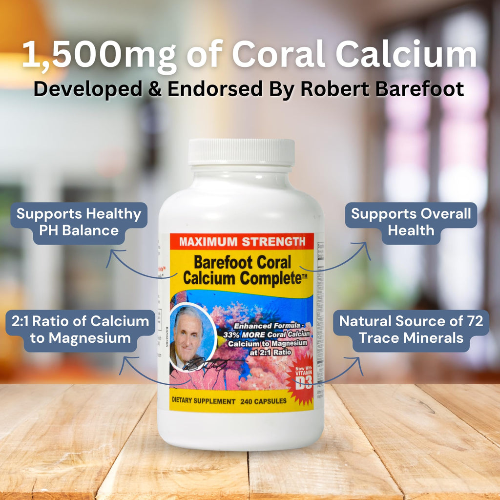 Barefoot Coral Calcium Complete 1500mg, 240 Capsules- Coral Calcium Supplement Developed by Bob Barefoot- Supports Overall Health & PH Levels- Contains Calcium, Magnesium & Vitamin D3