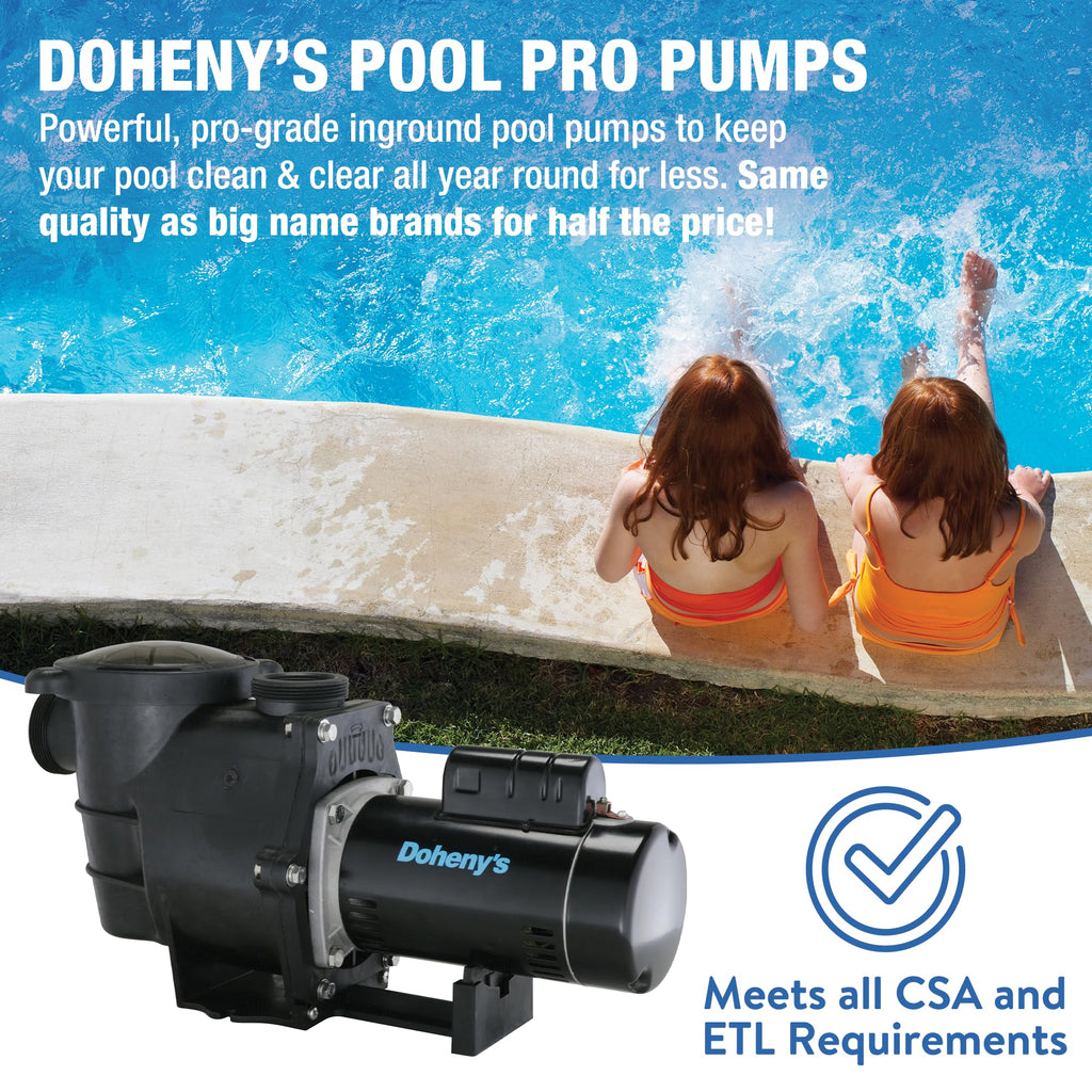Doheny's Inground Swimming Pool Pro Pump | 1 HP, 115V/230V, 83 GPM | Self-Priming, Heavy-Duty, Low-Noise, High-Efficiency | Stainless Steel Shaft, Reinforced Thermoplastic, CSA & ETL Certified