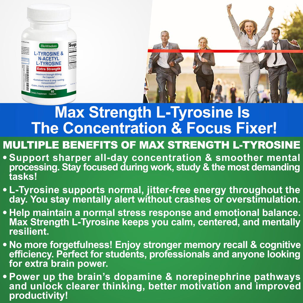 Max Strength L Tyrosine Supplement & N Acetyl L Tyrosine Peak Focus, Alertness, Concentration, Body & Mind Energy. L-Tyrosine 850mg Per 1 Capsule. A Well-Being Nutrient Boost For Performance