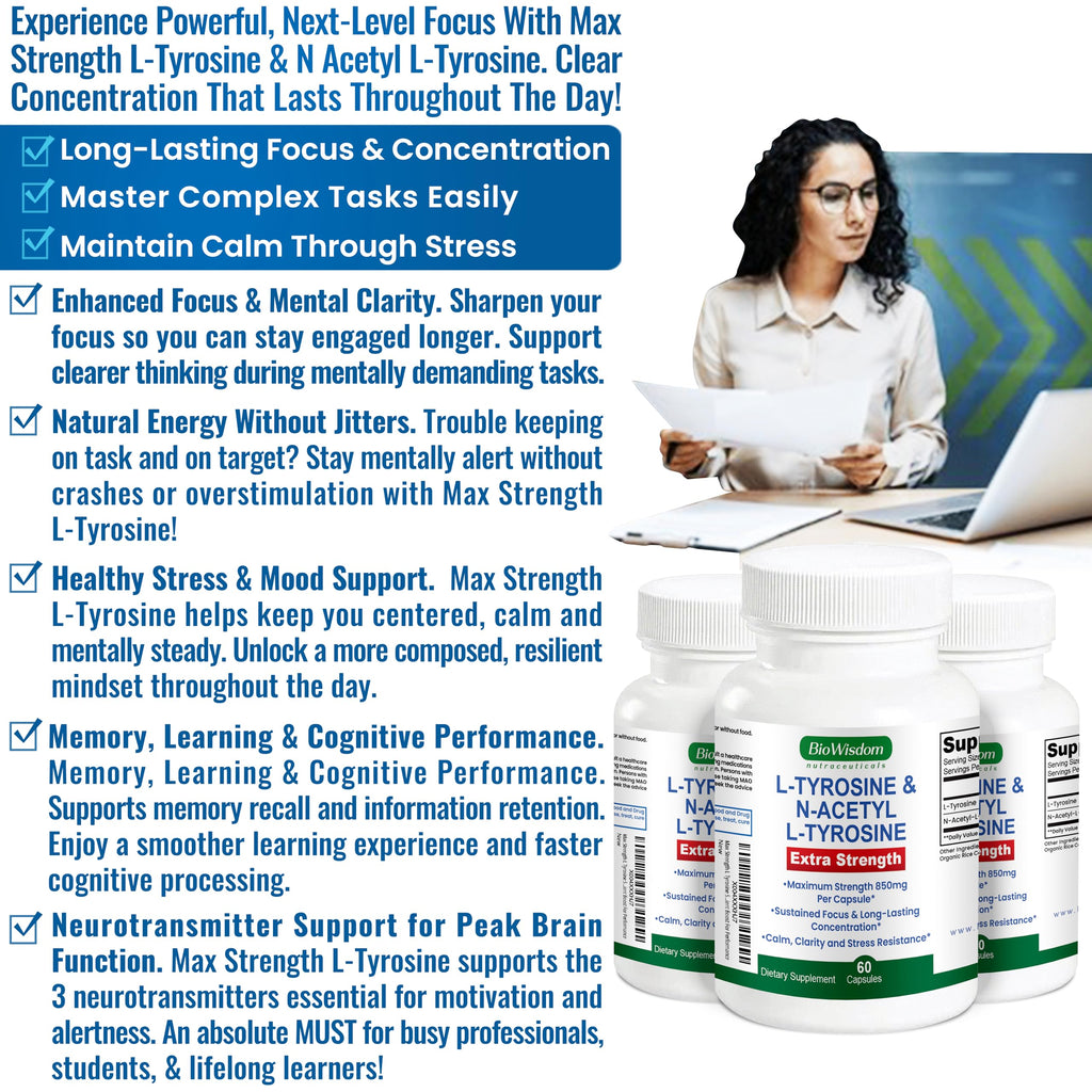 Max Strength L Tyrosine Supplement & N Acetyl L Tyrosine Peak Focus, Alertness, Concentration, Body & Mind Energy. L-Tyrosine 850mg Per 1 Capsule. A Well-Being Nutrient Boost For Performance