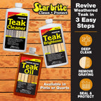 STAR BRITE Teak Care 3 Step Kit - Teak Cleaner + Teak Brightener + Teak Oil - 16 OZ (081216)